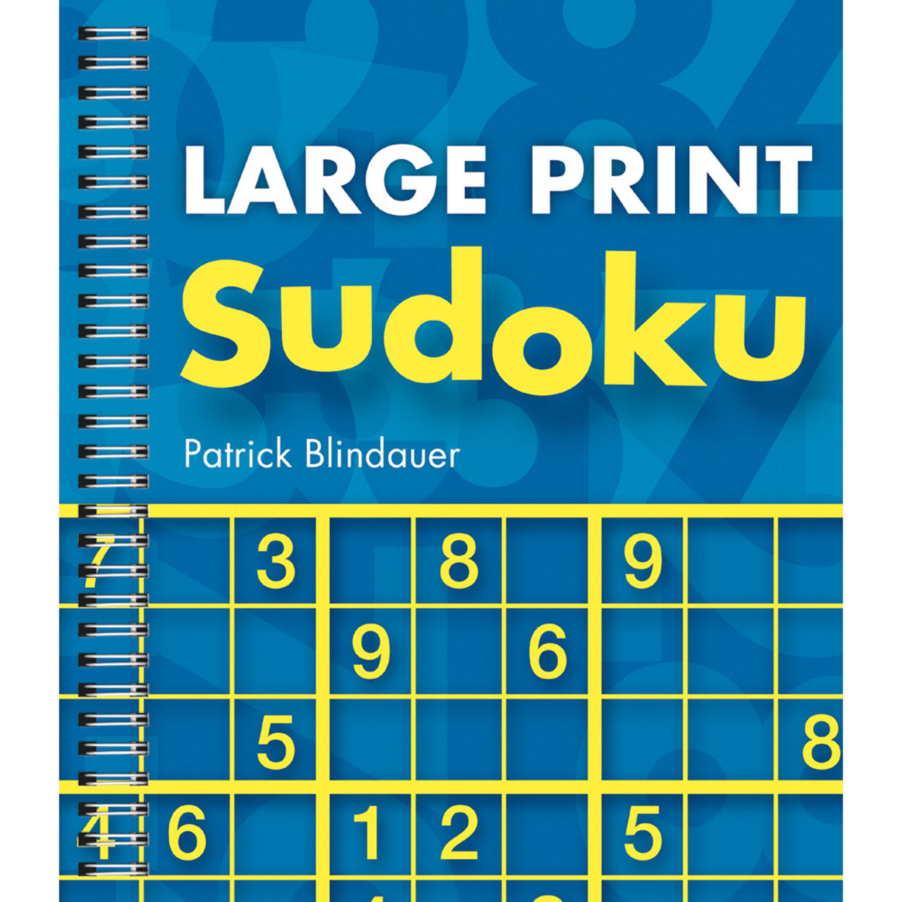 The large print spiral bound Sudoku puzzles features white text that says LARGE PRINT and Sudoku is in yellow letters. The background is blue with yellow squares and numbers.